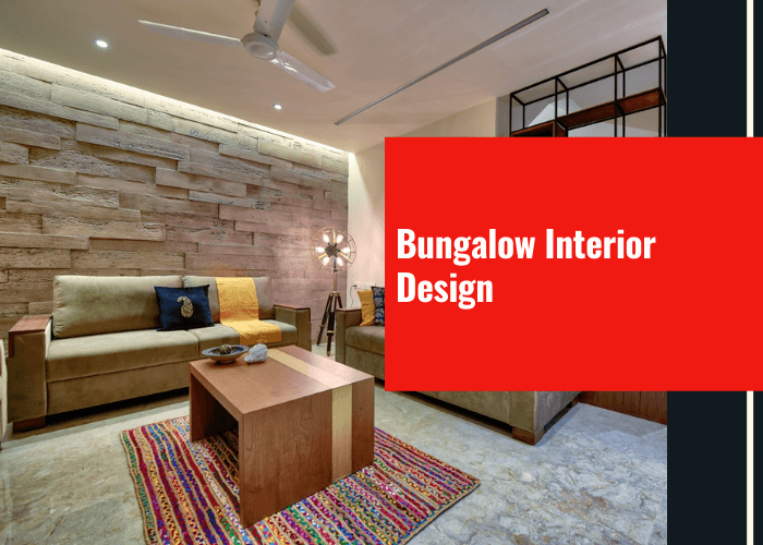Bungalow Interior Design