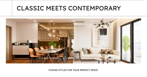 Fusion of Traditional & Contemporary Styles